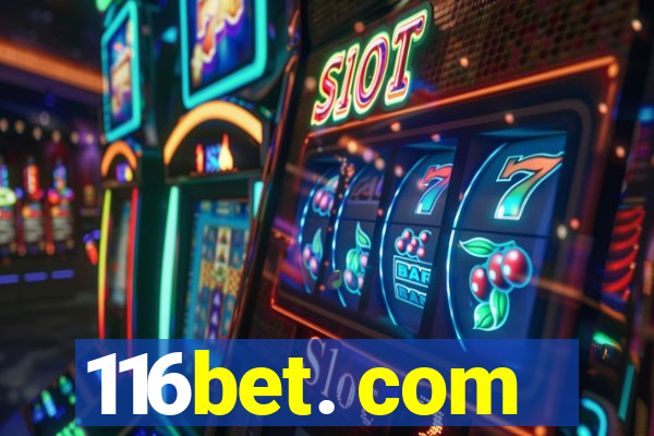 116bet. com